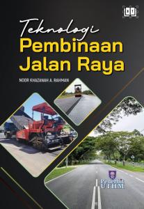 TEKNOLOGI PEMBINAAN JALAN RAYA 