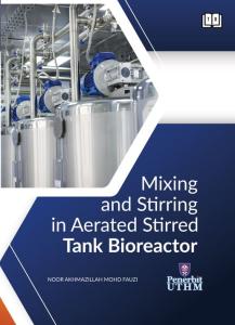 Mixing and Stiring in Aerated Stirred Tank Bioreactor