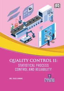 QUALITY CONTROL II: STATISTICAL PROCESS CONTROL AND RELIABILITY