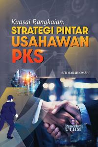 Kuasai Rangkaian: Strategi Pintar Usahawan PKS